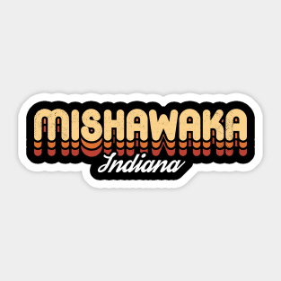 Retro Mishawaka Indiana Sticker